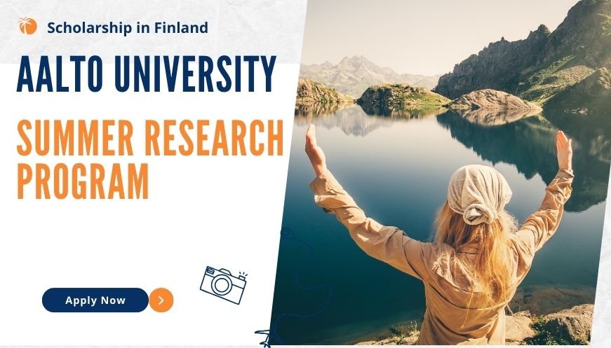 Aalto University Summer Research Program | Internship in Finland